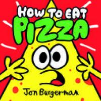 HOW TO EAT PIZZA