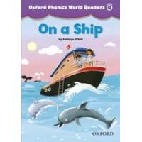 OXF PHONICS WORLD 4:ON A SHIP