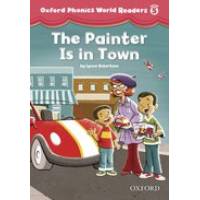 OXF PHONICS WORLD 5:PAINTER IS IN TOWN