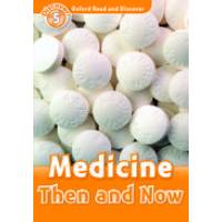 ORD 5:MEDICINE THEN AND NOW