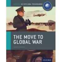 IB COU.BOOK:HISTORY: THE MOVE TO GLOBAL WAR (2015)