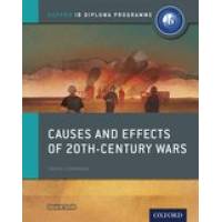 CAUSES&EFFECTS OF 20TH CENT WARS:IB HIST CB