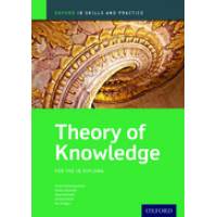 IB THEORY OF KNOWLEDGE:SKILLS AND PRACTICE