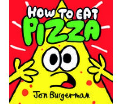 HOW TO EAT PIZZA