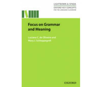 FOCUS ON GRAMMAR AND MEANING