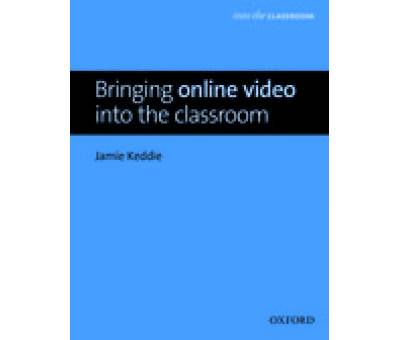BRINGING ONLINE VIDEO INTO CLASSROOM