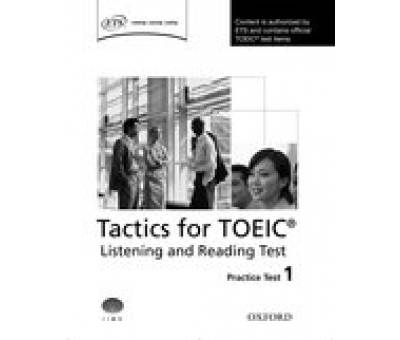 TACTICS FOR TOEIC LISTENING & READING 1 PRAC. TEST