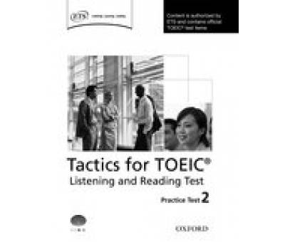 TACTICS FOR TOEIC LISTENING & READING 2 PRAC. TEST