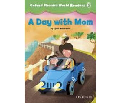 OXF PHONICS WORLD 3:DAY WITH MOM