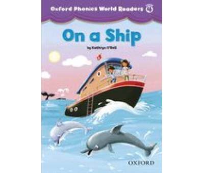 OXF PHONICS WORLD 4:ON A SHIP