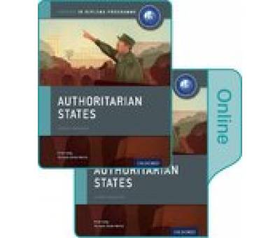 AUTHORITARIAN STATES:IB HISTORY PRNT&ONL PK