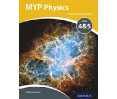 MYP PHYSICS:A CONCEPT BASED APPROACH